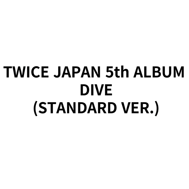 TWICE JAPAN 5TH ALBUM - DIVE (STANDARD VERSION)