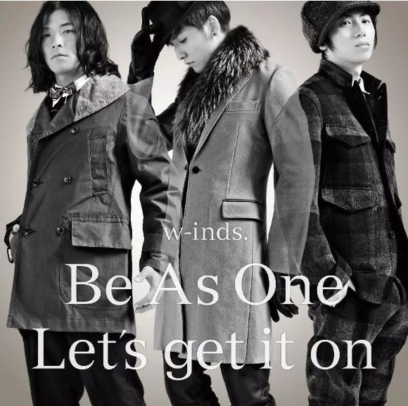 w-inds. - Be As One/ Let's get it on (通常盤)
