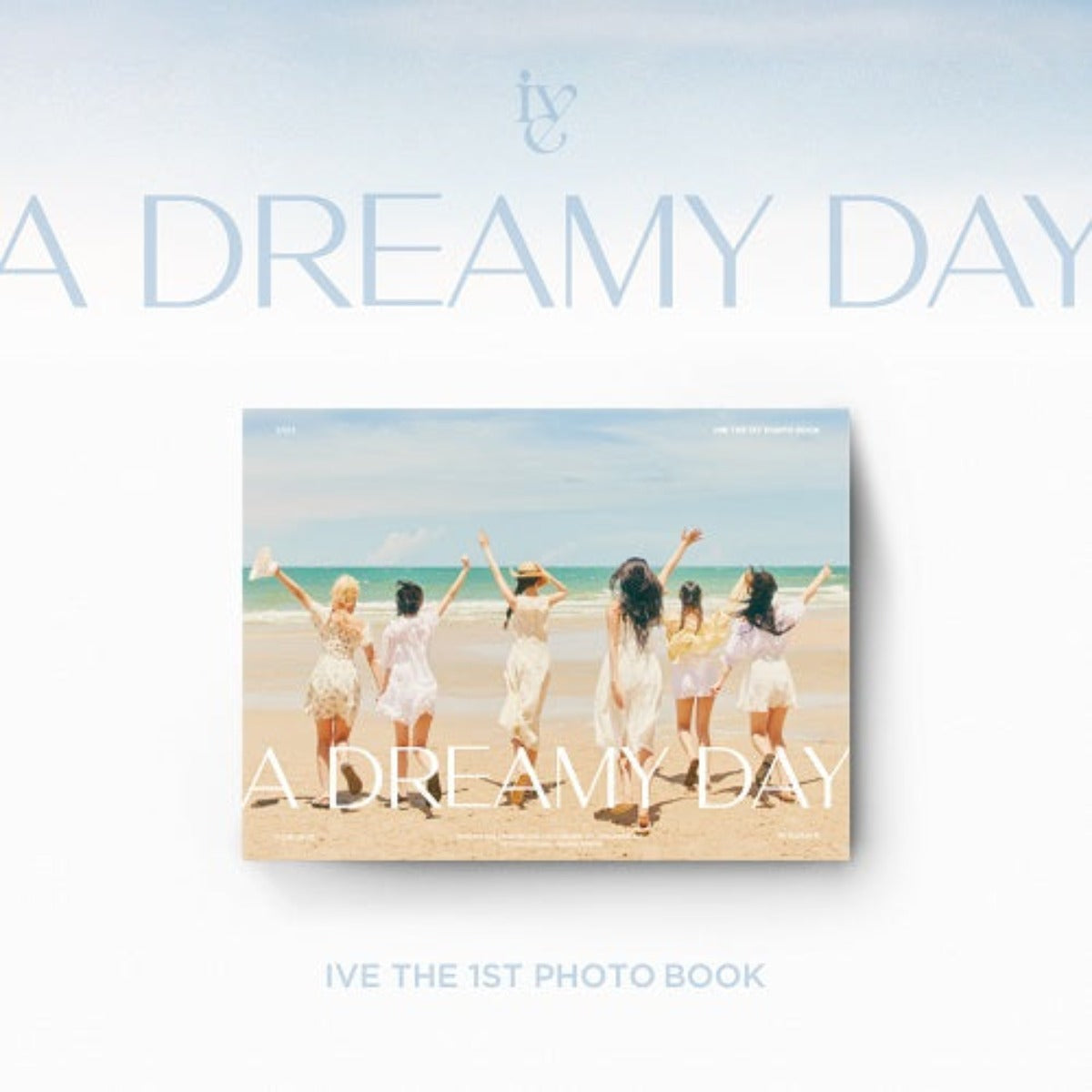 IVE - THE 1ST PHOTOBOOK_A DREAMY DAY