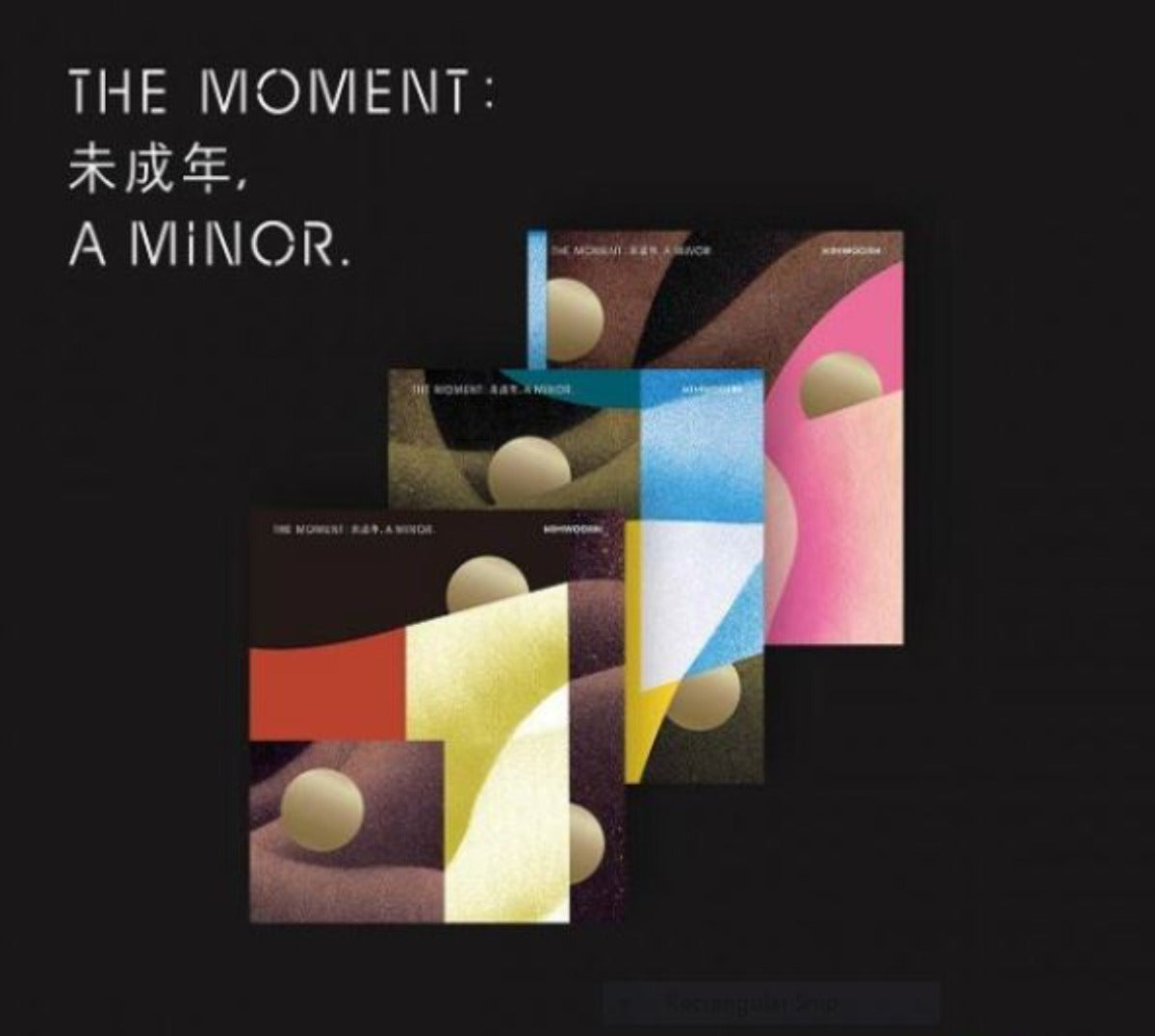 Kim Woojin - 1st Mini Album: The Moment 未成年 A Minor