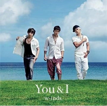W-inds - You & I (普通版A)(台灣版)
