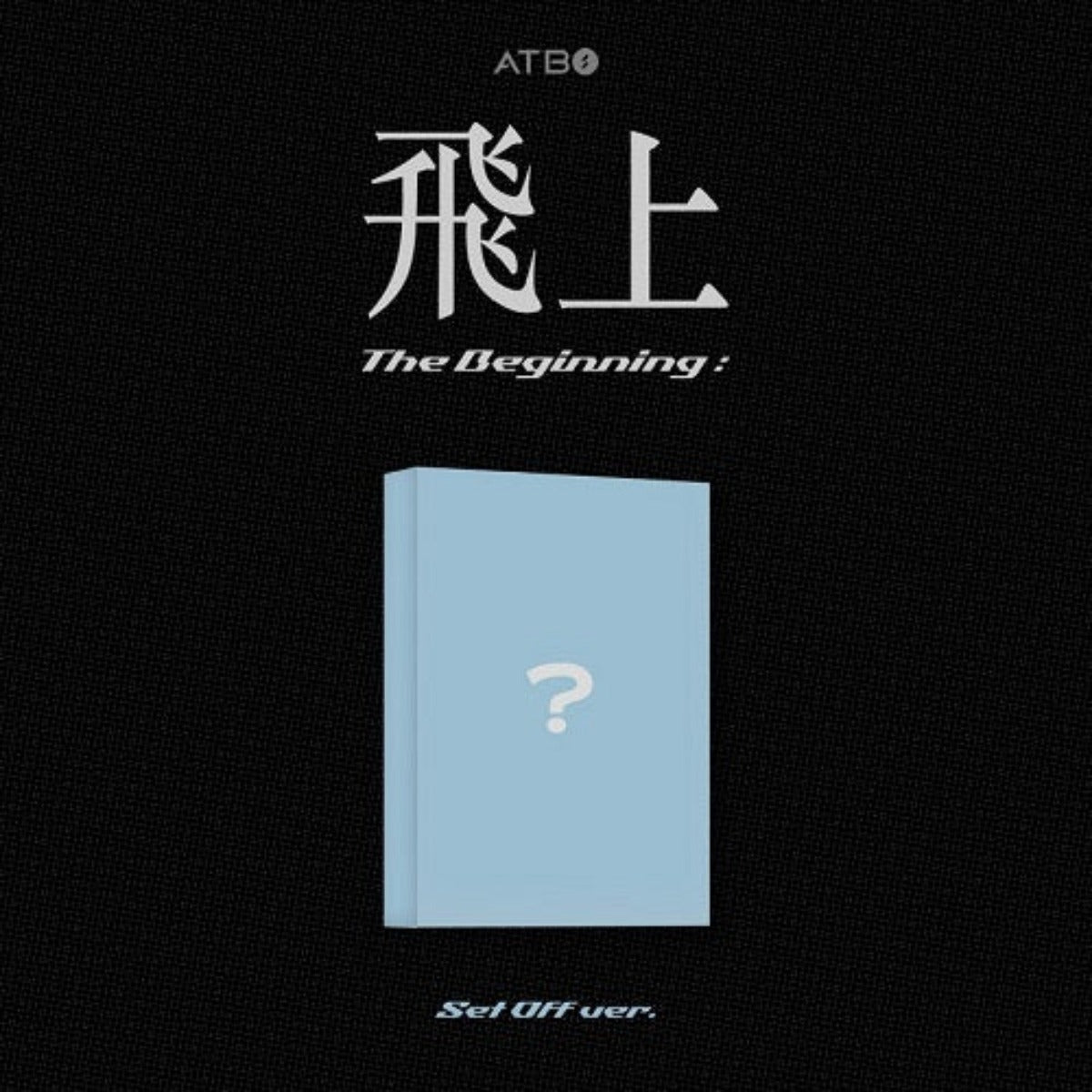 ATBO Mini Album Vol. 3 - The Beginning : 飛上 (Set Off Version) (META Album)