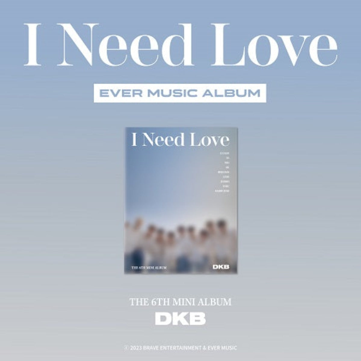 DKB Mini Album Vol. 6 - I Need Love (Ever Music Album Version)