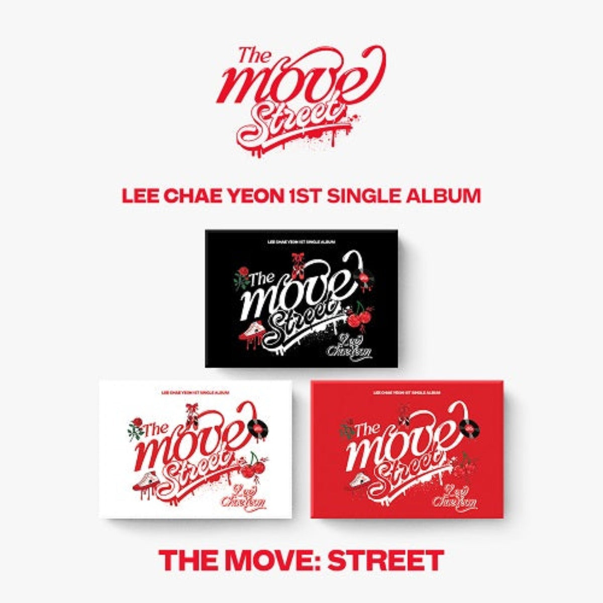 LEE CHAEYEON - THE MOVE: STREET 1ST SINGLE ALBUM POCA ALBUM VERSION (Random Cover)