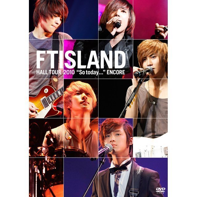 FTISLAND - HALL TOUR "So today..." ENCORE (台灣版)