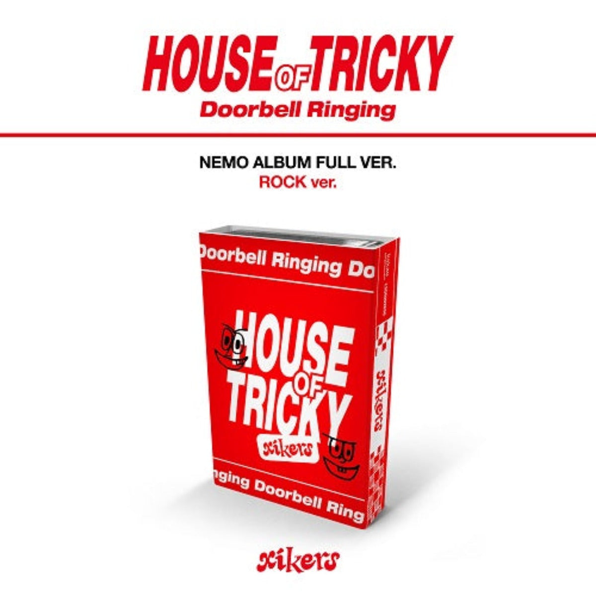 xikers Mini Album Vol. 1 - HOUSE OF TRICKY : Doorbell Ringing (Nemo Album Version) (ROCK Version)