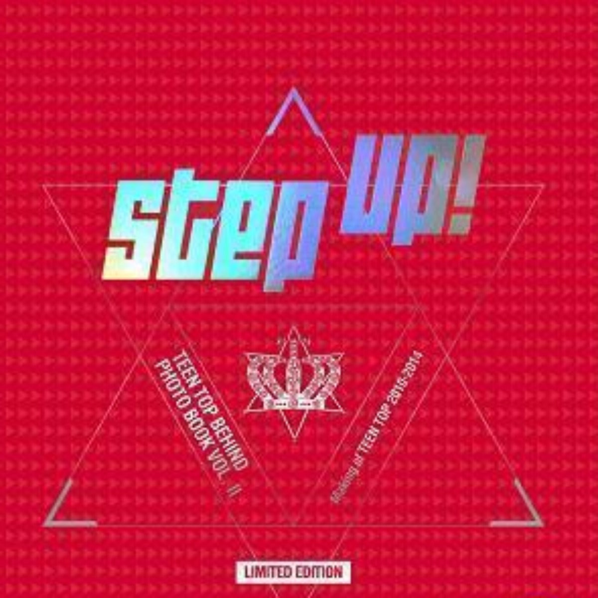 TEEN TOP - Behind Photo Book Vol. 2 - Step Up! (Limited Edition)