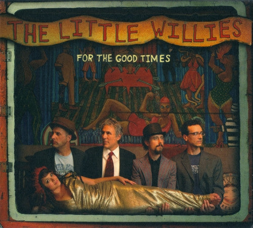 The Little Willies - For The Good Times (CD)