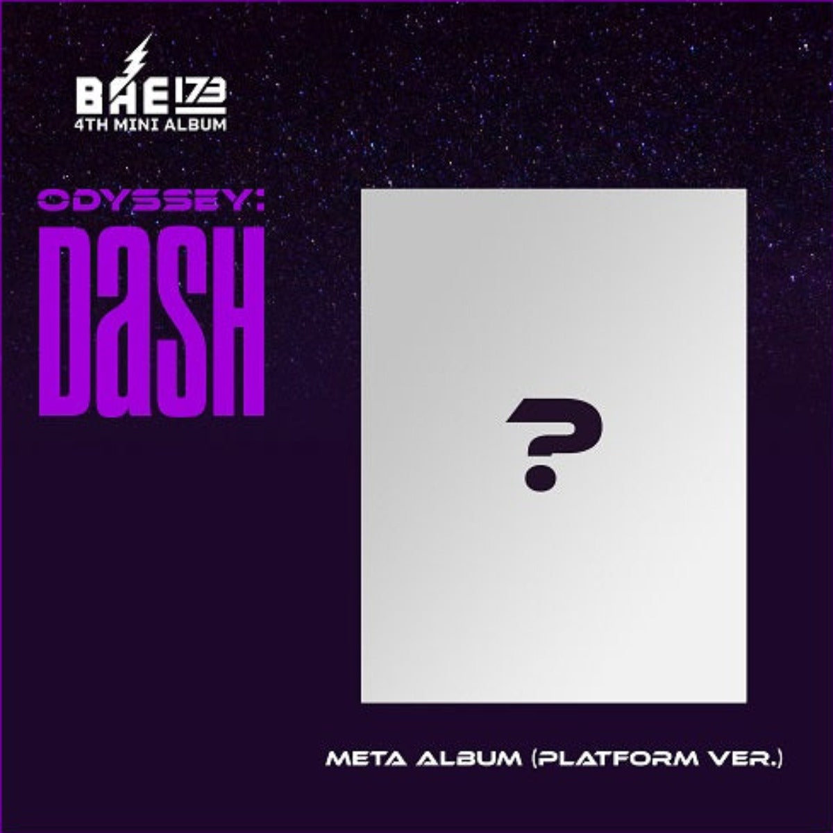 BAE173 Mini Album Vol. 4 - ODYSSEY : DaSH (Platform Version)