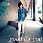 Oh Won Bin 吳元斌 - good for you (Taiwan Version)