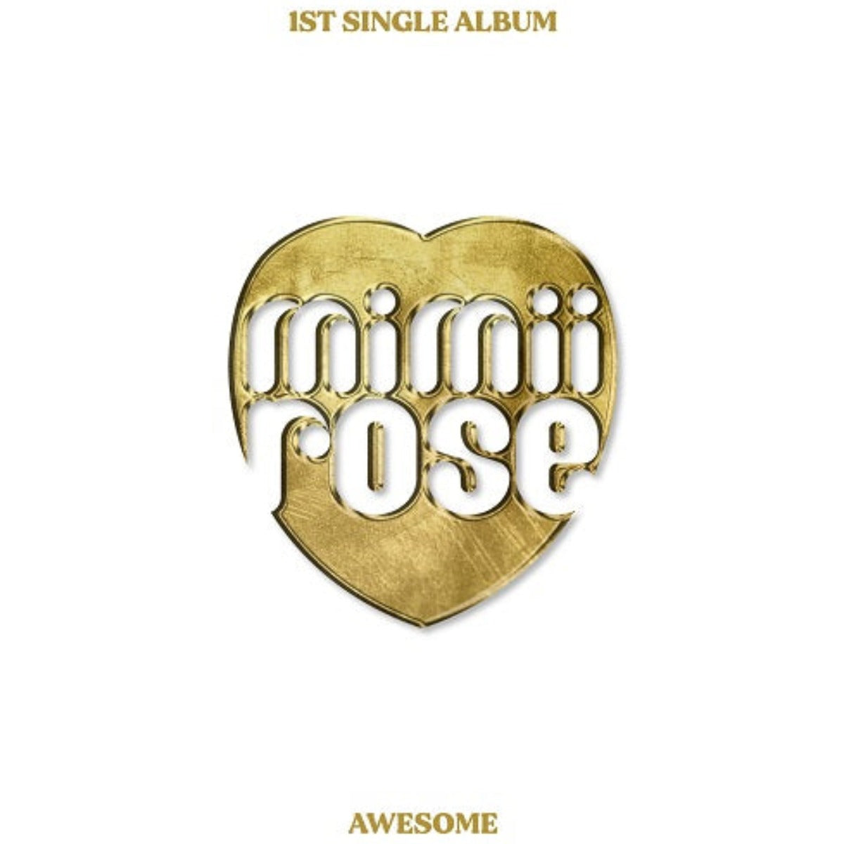 mimiirose Single Album Vol. 1 - AWESOME
