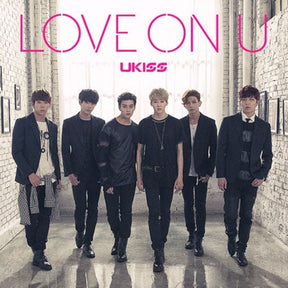 U-Kiss - LOVE ON U (Japan Version)