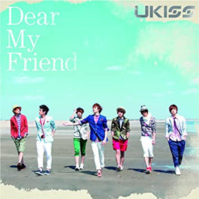 U-Kiss - Dear My Friend (First Press Limited Edition)(SINGLE+DVD)(Japan Version)